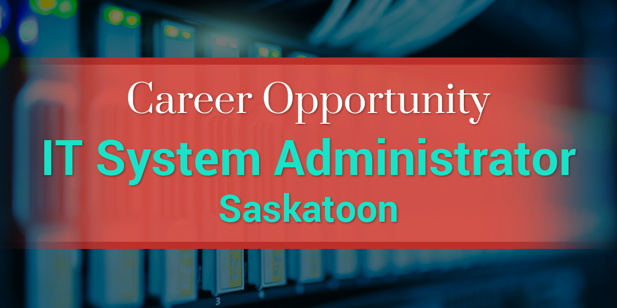 IT System Administrator - Saskatoon image