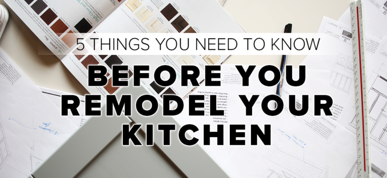 5 Things You Need To Know Before You Remodel Your Kitchen | Superior ...