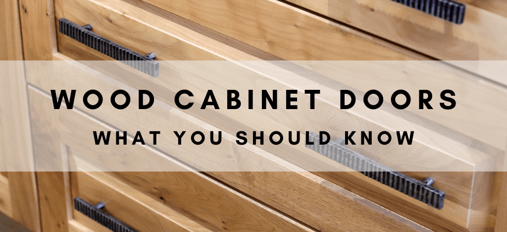 Superior Cabinets BLOG – Wood Cabinet Doors, What You Should Know, Author - Shahan Fancy.