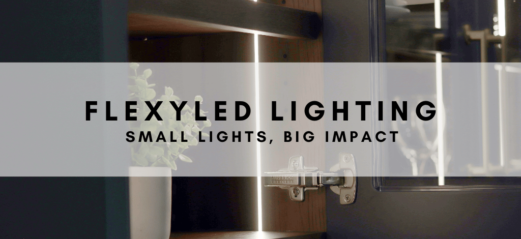 BLOG - FlexyLED Cabinet Lighting: Small Lights, Big Impact. Author - Shahan Fancy, Superior Cabinets.